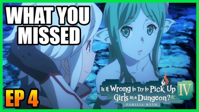 DanMachi: Is it Wrong to Try to Pick Up Girls in a Dungeon? Season 4 รีวิวหนัง